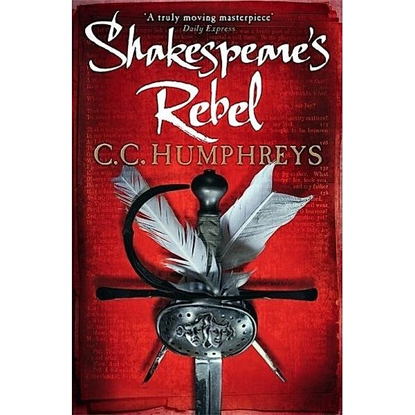 Shakespeare's Rebel, Chris Humphreys