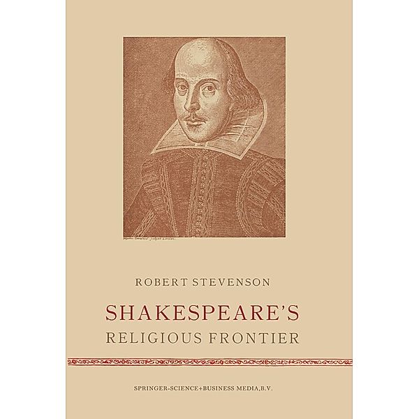 Shakespeare's Religious Frontier, Robert Stevenson