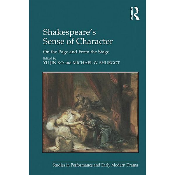 Shakespeare's Sense of Character, Michael W. Shurgot