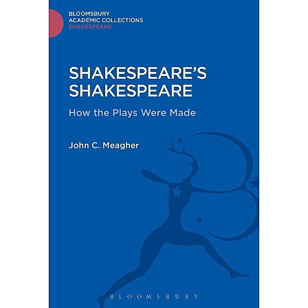 Shakespeare's Shakespeare, John Meagher