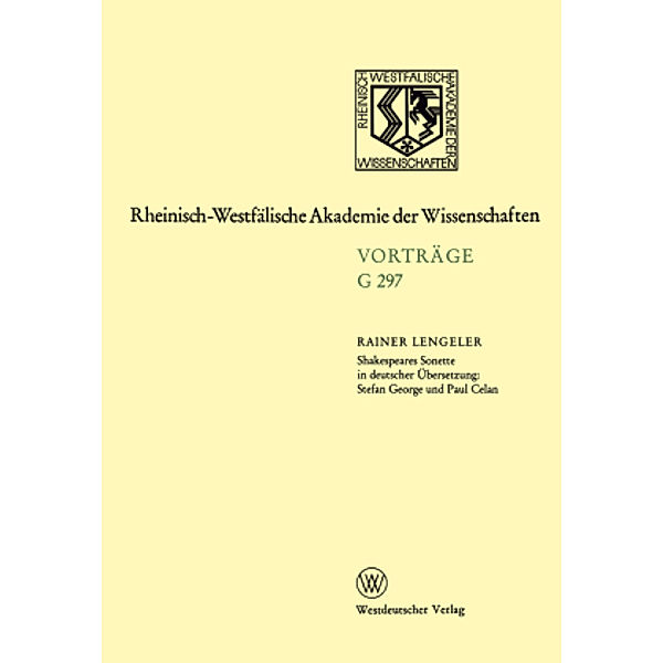 Shakespeares Sonette in deutscher Übersetzung: Stefan George und Paul Celan, Rainer Lengeler