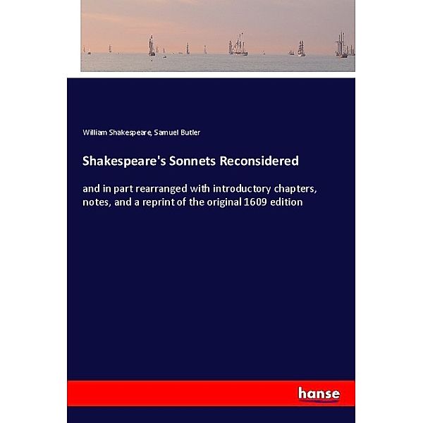 Shakespeare's Sonnets Reconsidered, William Shakespeare, Samuel Butler