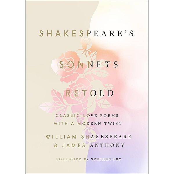 Shakespeare's Sonnets, Retold, William Shakespeare, James Anthony