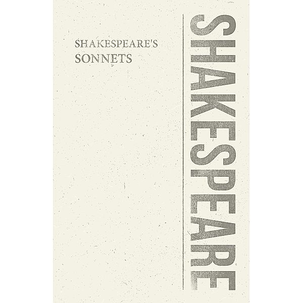 Shakespeare's Sonnets / Shakespeare Library, William Shakespeare