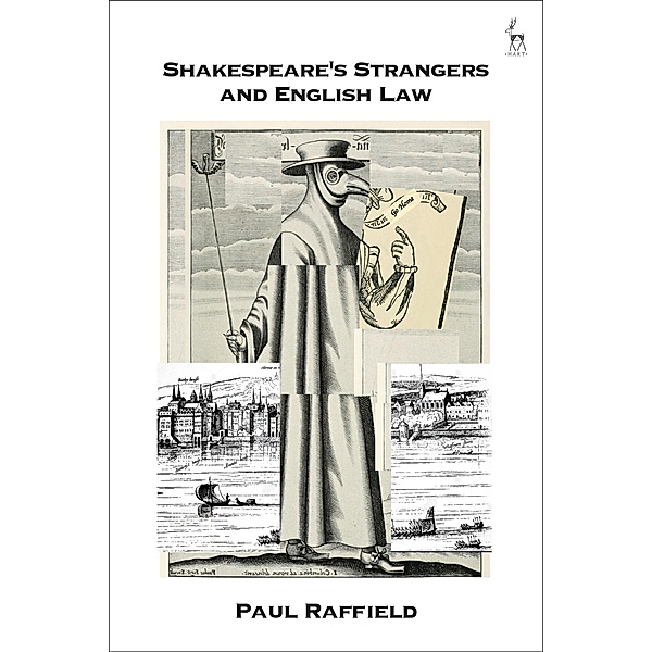 Shakespeare's Strangers and English Law, Paul Raffield