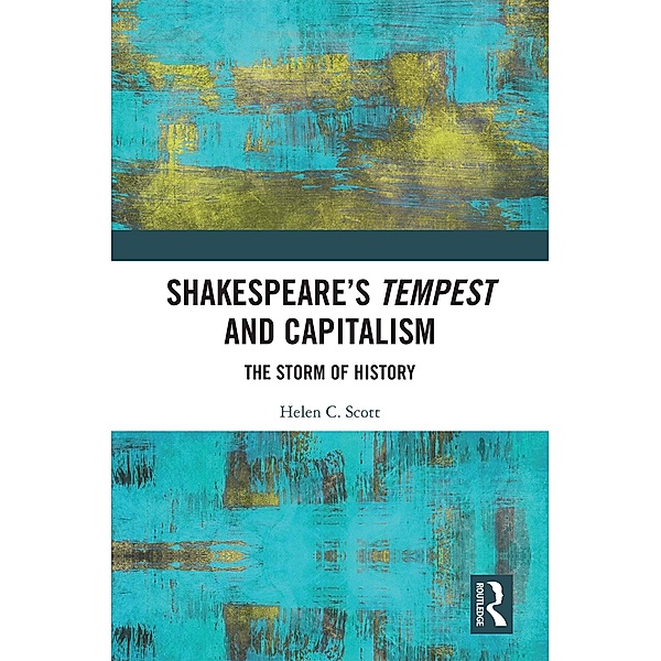 Shakespeare's Tempest and Capitalism, Helen Scott