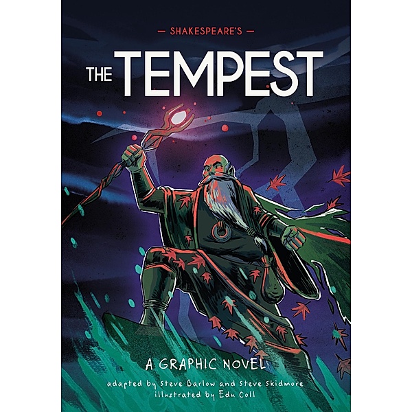 Shakespeare's The Tempest / Classics in Graphics Bd.2, Steve Barlow, Steve Skidmore