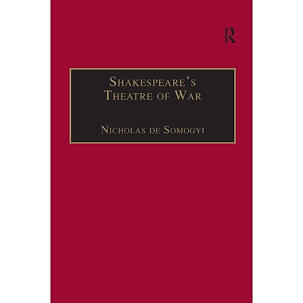 Shakespeare's Theatre of War, Nicholas De Somogyi
