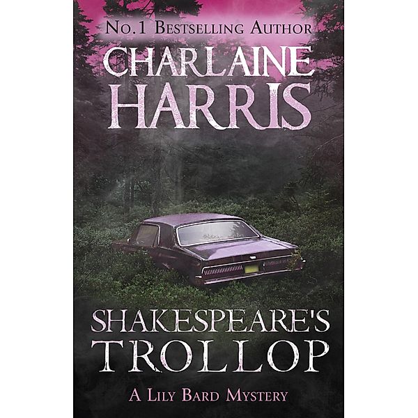 Shakespeare's Trollop / LILY BARD, Charlaine Harris
