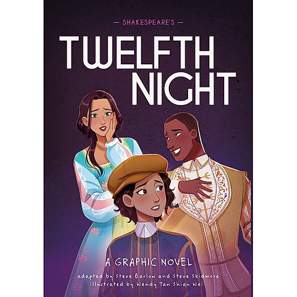 Shakespeare's Twelfth Night / Classics in Graphics Bd.7, Steve Barlow, Steve Skidmore