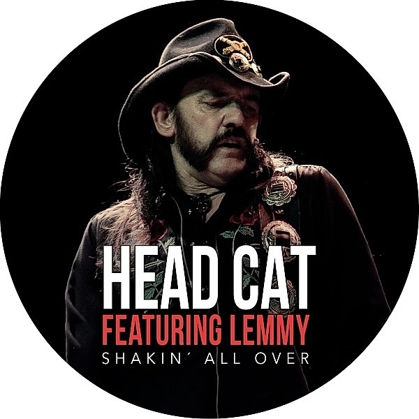 Shakin All Over (7 Pic), Head Cat, Lemmy