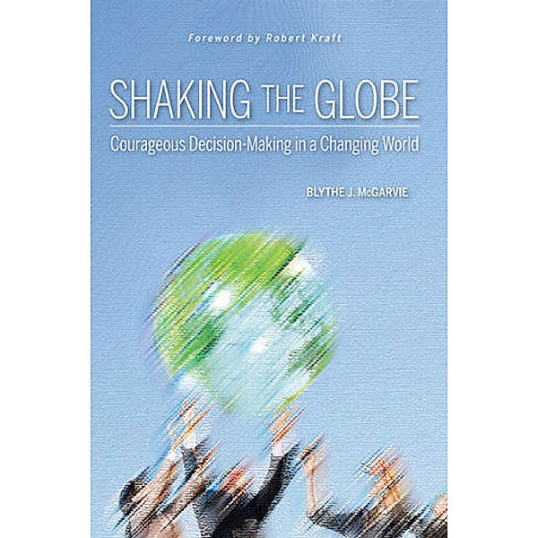 Shaking the Globe, Blythe J. McGarvie