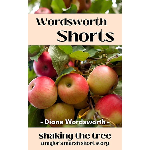 Shaking the Tree (Wordsworth Shorts, #27) / Wordsworth Shorts, Diane Wordsworth