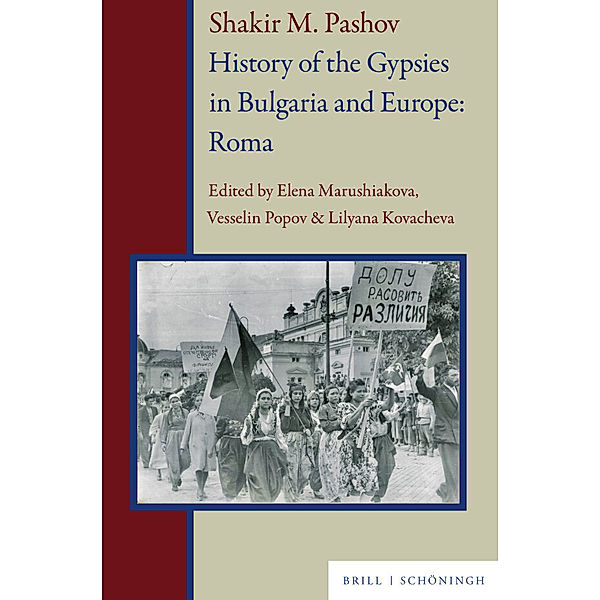 Shakir M. Pashov. History of the Gypsies in Bulgaria and Europe: Roma