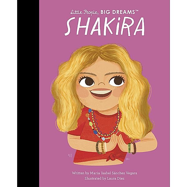 Shakira / Frances Lincoln Children's Books, Maria Isabel Sanchez Vegara