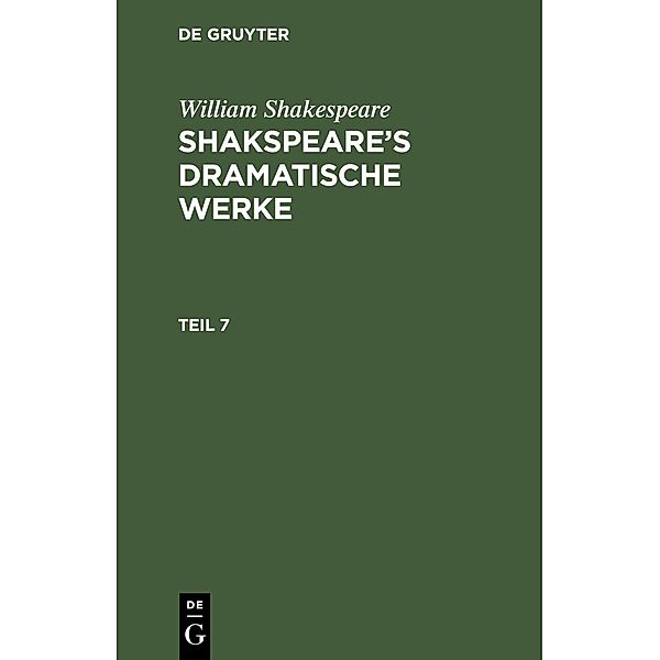 Shakspeare's dramatische Werke, Teil 7, William Shakespeare