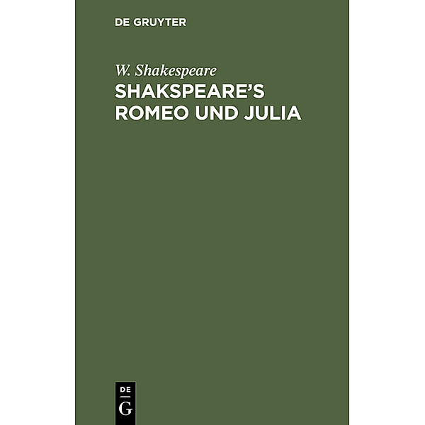 Shakspeare's Romeo und Julia, W. Shakespeare