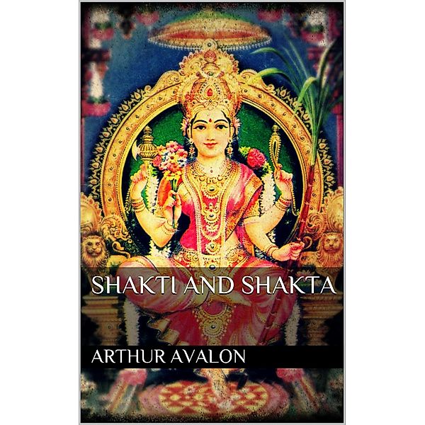 Shakti and shakta, Arthur Avalon