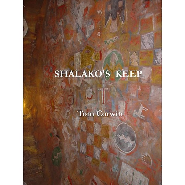 Shalako's Keep, Tom Corwin