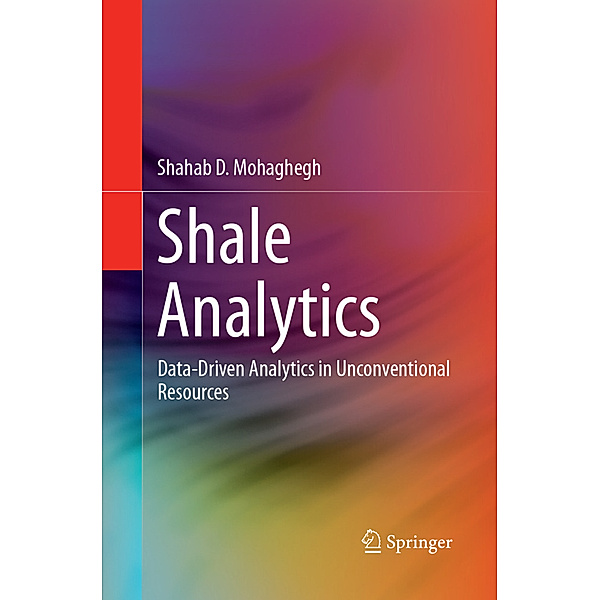 Shale Analytics, Shahab D. Mohaghegh