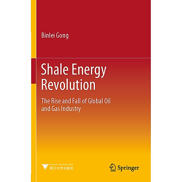 Shale Energy Revolution, Binlei Gong