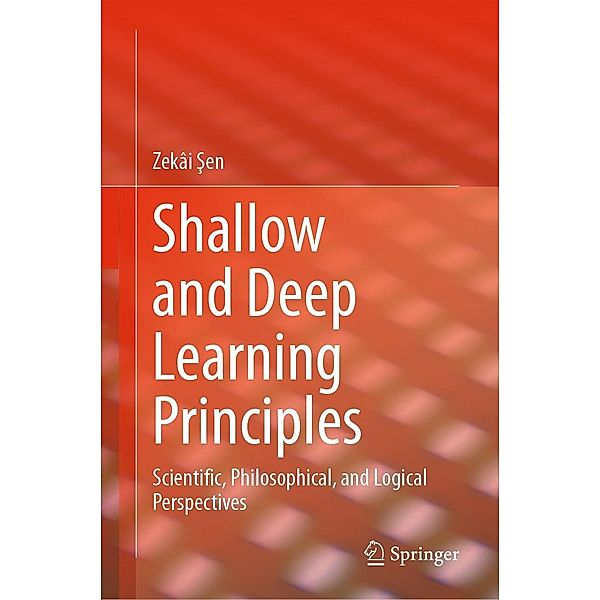 Shallow and Deep Learning Principles, Zekâi Sen