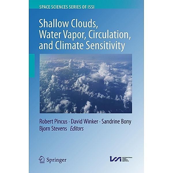 Shallow Clouds, Water Vapor, Circulation, and Climate Sensitivity / Space Sciences Series of ISSI Bd.65