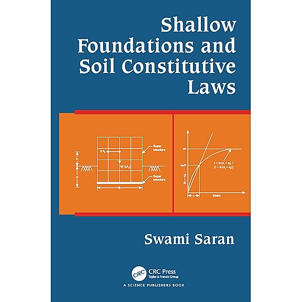 Shallow Foundations and Soil Constitutive Laws, Swami Saran