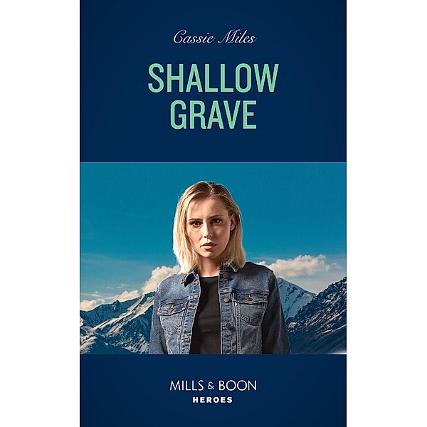 Shallow Grave (Mills & Boon Heroes), Cassie Miles