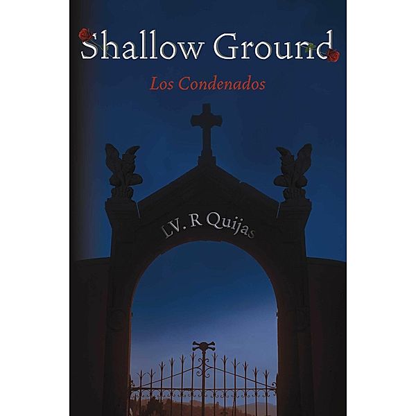 Shallow Ground, Lv. R Quijas