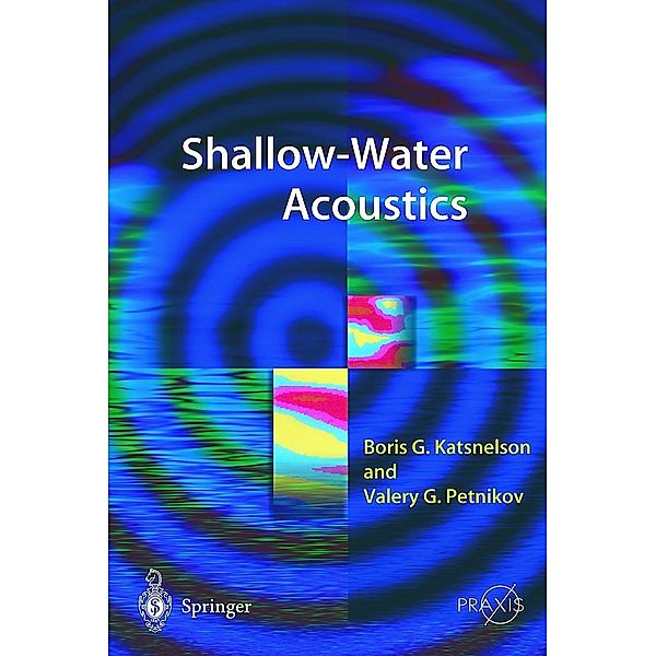 Shallow-Water Acoustics, Boris G. Katsnelson, Valery G. Petnikov