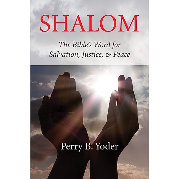 Shalom, Perry Yoder