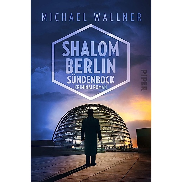 Shalom Berlin - Sündenbock / Alain Liebermann Bd.2, Michael Wallner
