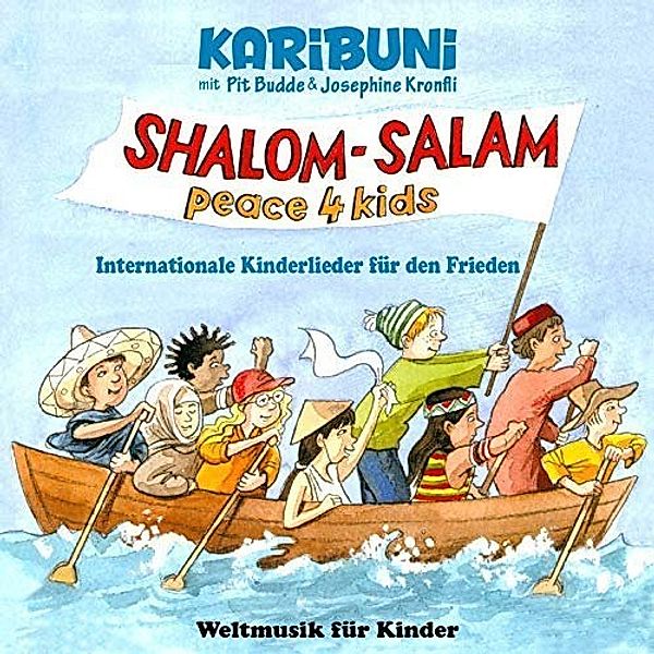 Shalom,Salam,Peace4kids, Karibuni, Pit Budde, Josephone Kronfli