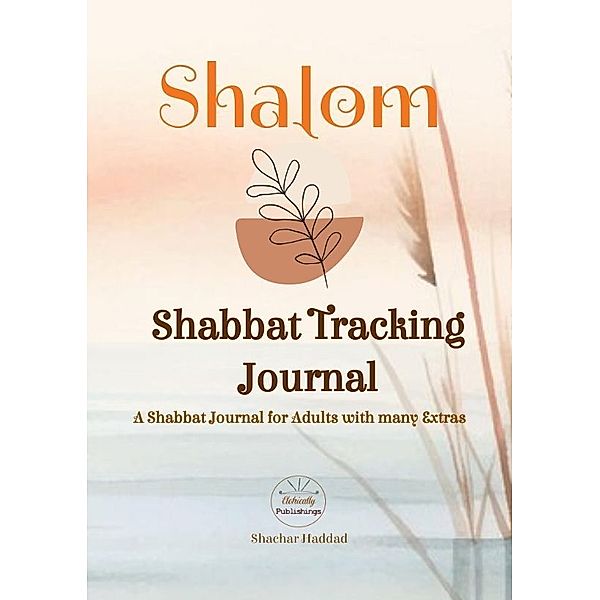 SHALOM Shabbat Tracking Journal, Shachar Haddad