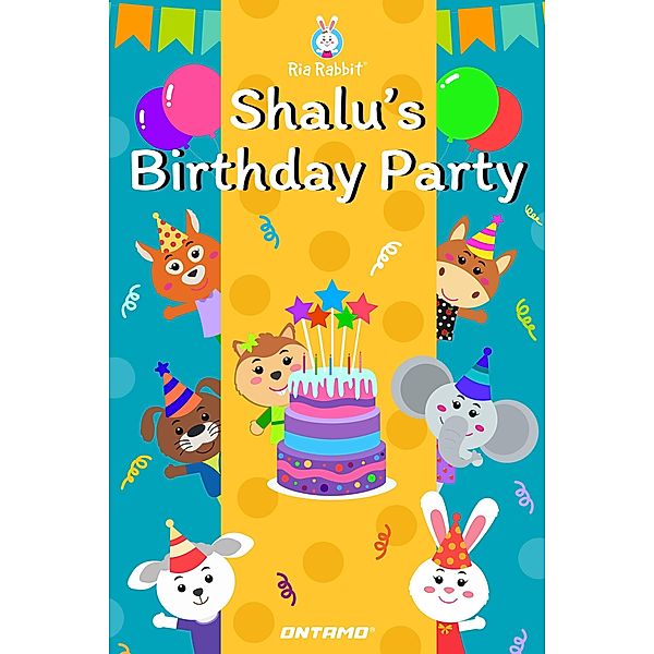 Shalu's Birthday Party (Ria Rabbit, #5) / Ria Rabbit, Prashant Pinge