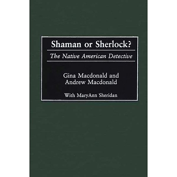 Shaman or Sherlock?, Gina Macdonald, Andrew F. Macdonald