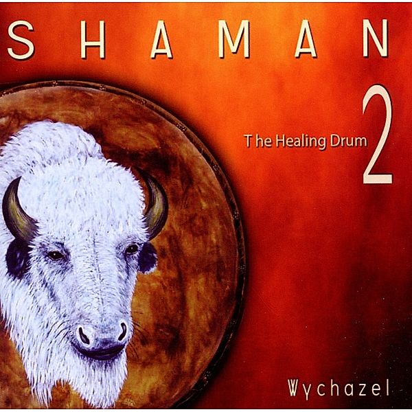 Shaman-The Healing Drum 2, Wychazel