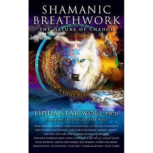 Shamanic Breathwork, Linda Star Wolf
