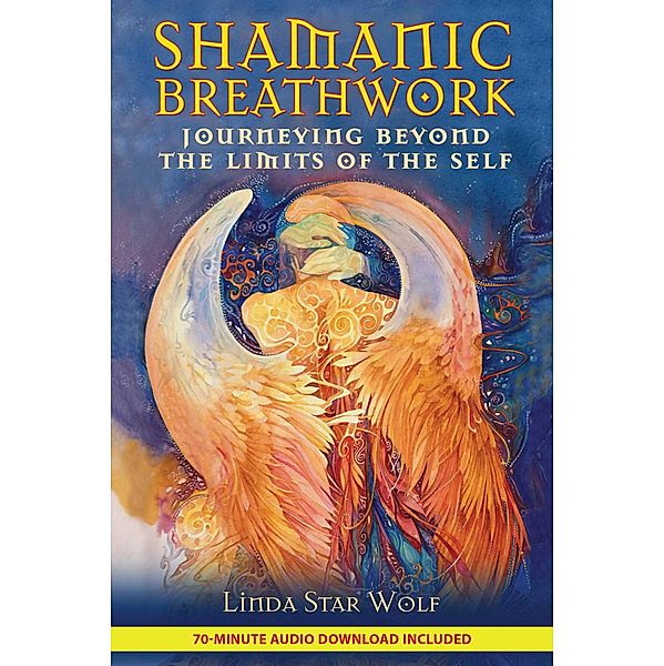 Shamanic Breathwork, Linda Star Wolf