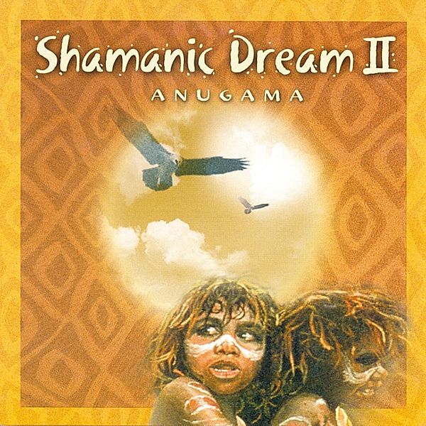 Shamanic Dream Vol.2, Anugama