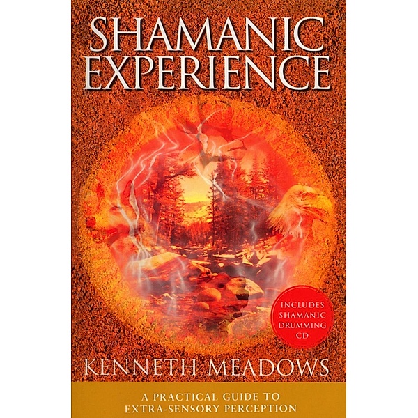 Shamanic Experience, Kenneth Meadows