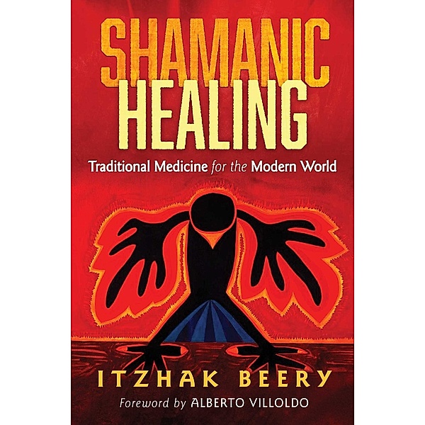 Shamanic Healing, Itzhak Beery