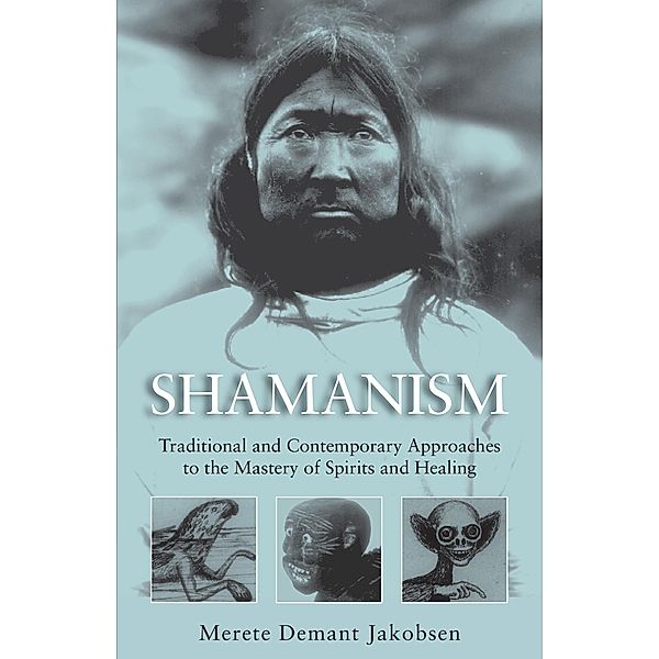 Shamanism, Merete Demant Jakobsen