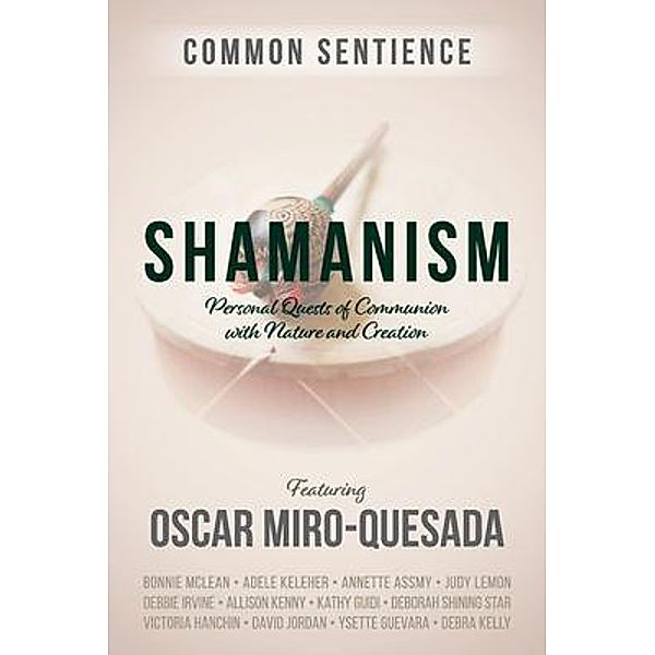 Shamanism / Common Sentience Bd.7, Oscar Miro-Quesada