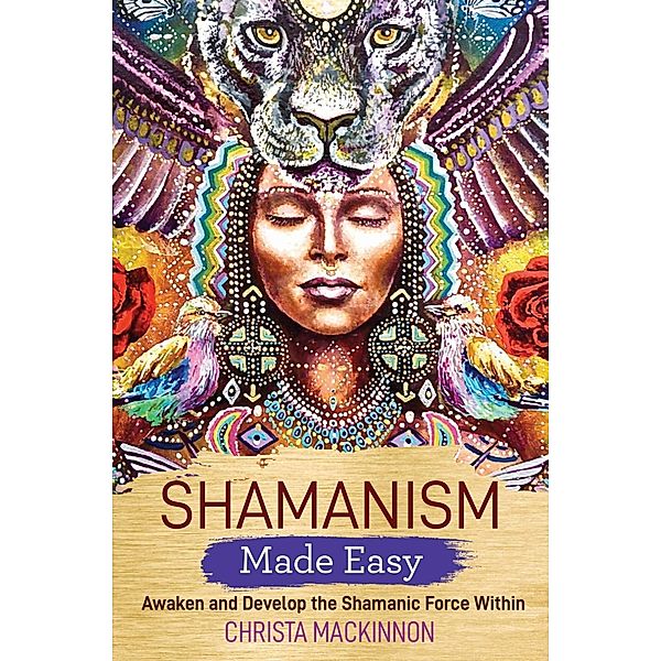 Shamanism Made Easy / Made Easy series, Christa Mackinnon