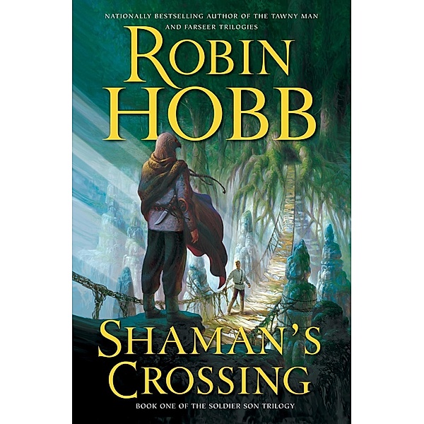 Shaman's Crossing / Soldier Son Trilogy Bd.1, Robin Hobb
