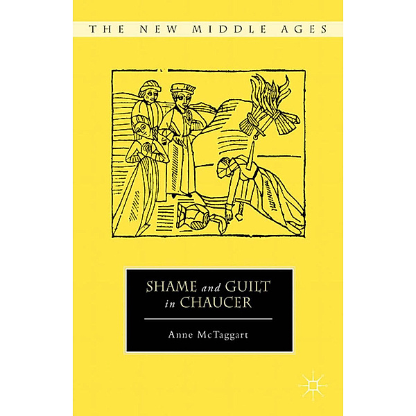 Shame and Guilt in Chaucer, Anne McTaggart