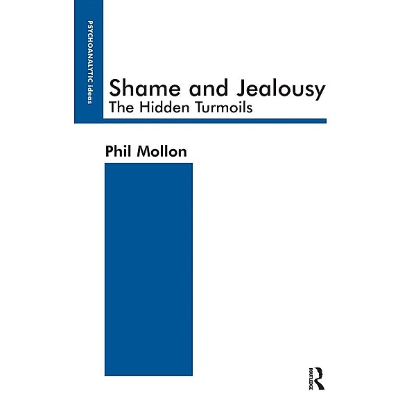 Shame and Jealousy, Phil Mollon