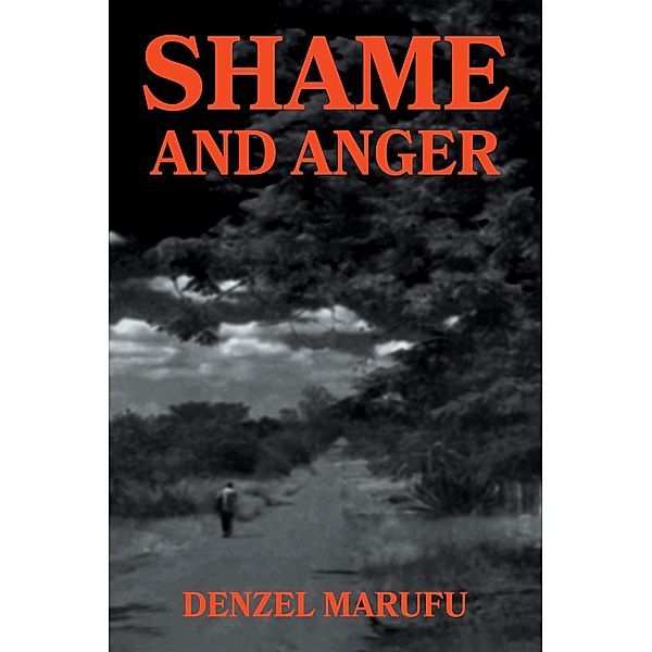 Shame & Anger, Denzel Marufu